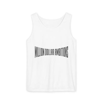 Million Dollar Ambitions Unisex Garment - Dyed Tank Top - TheMDA official store